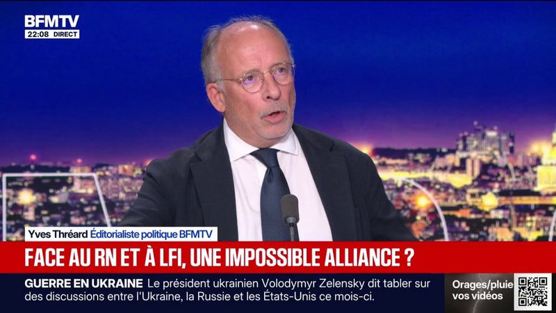 LE CHOIX D'YVES THRÉARD - Face au RN et à LFI, une impossible alliance ?