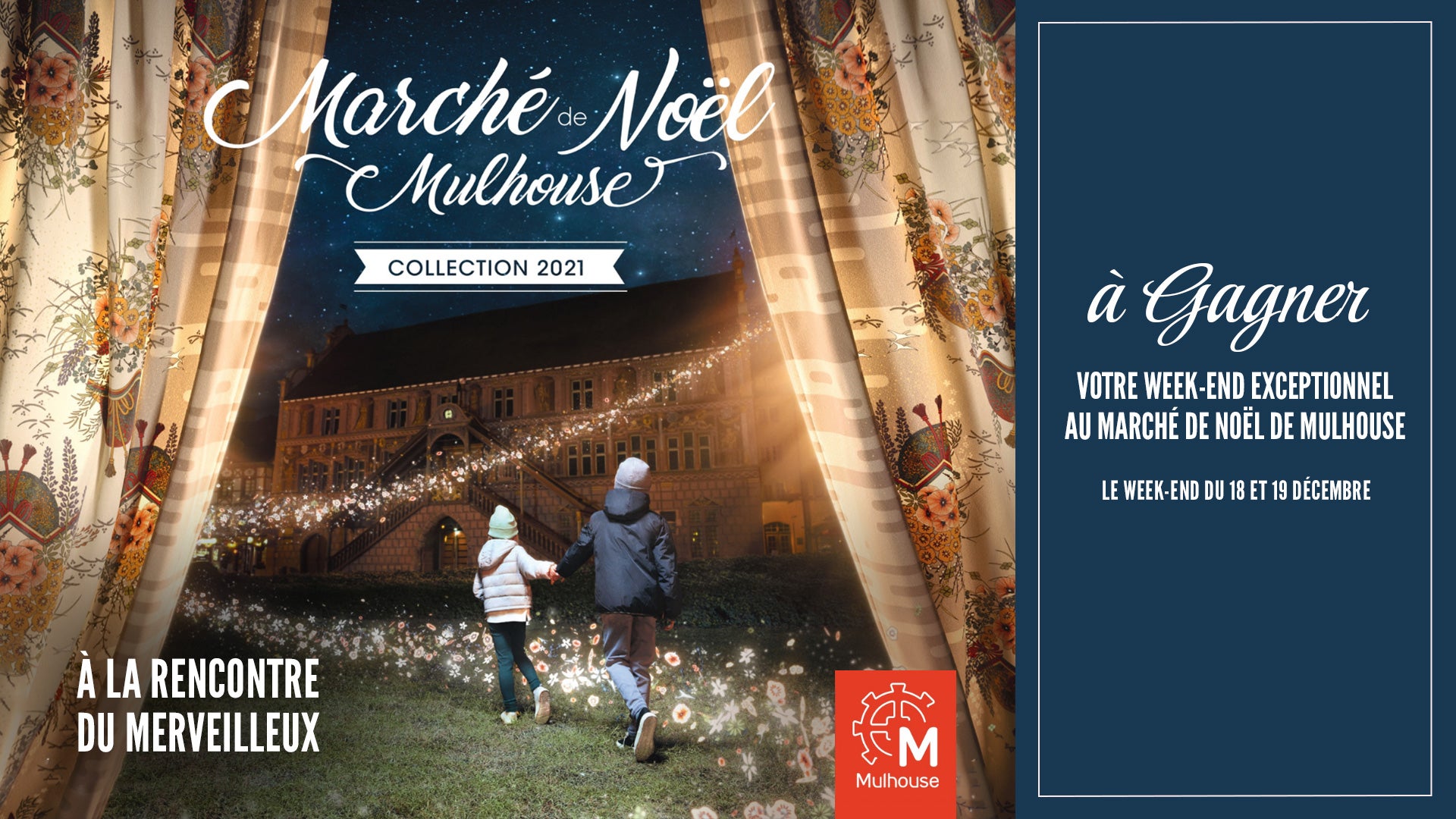 A GAGNER : VOTRE WEEK-END EXCEPTIONNEL AU MARCHE DE NOEL DE MULHOUSE