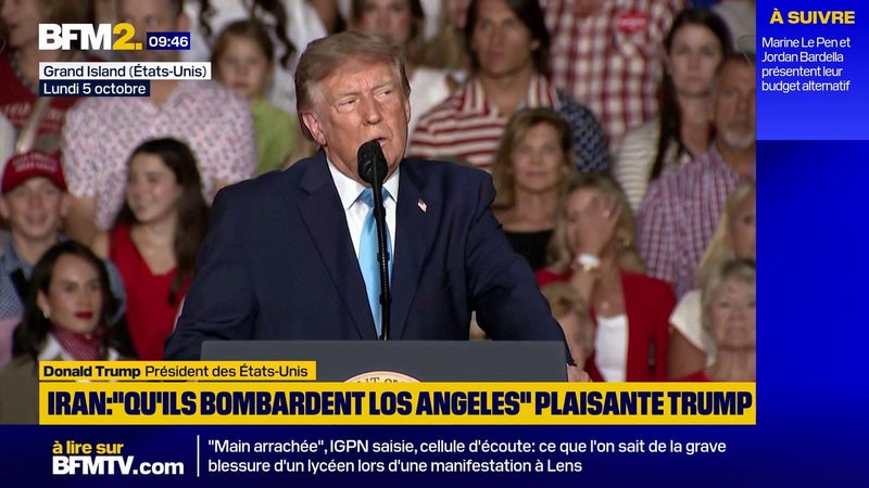 "Qu'ils détruisent Los Angeles. Qu'ils détruisent San Diego", plaisante Donald Trump face à l'Iran
