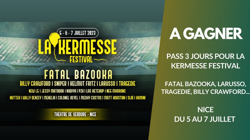 A gagner : votre pass 3 jours pour la Kermess Festival (Fatal Bazooka, Tragedie, Colonel…