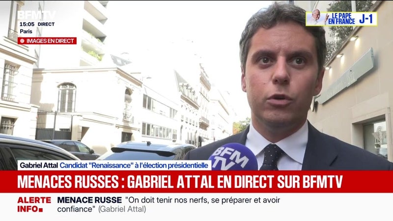 Menace russe: "La volonté de Vladimir Poutine est de faire peur", assure Gabriel Attal, candidat Renaissance à l'élection présidentielle