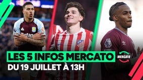 Rogers, Alvarez, Summerville... Les 5 infos mercato du 19 juillet à la mi-journée