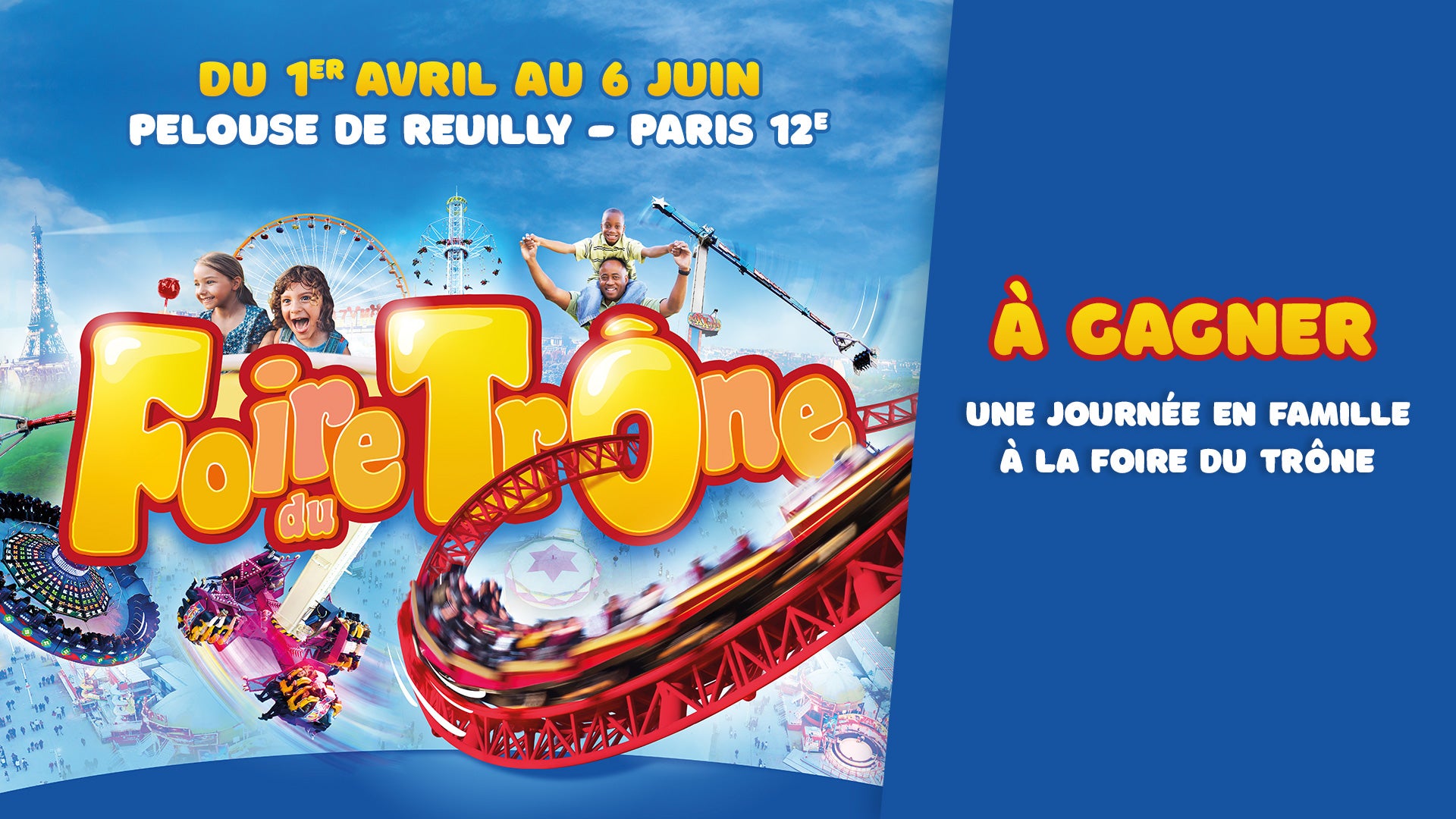 A GAGNER : UNE JOURNEE EN FAMILLE A LA FOIRE DU TRONE !