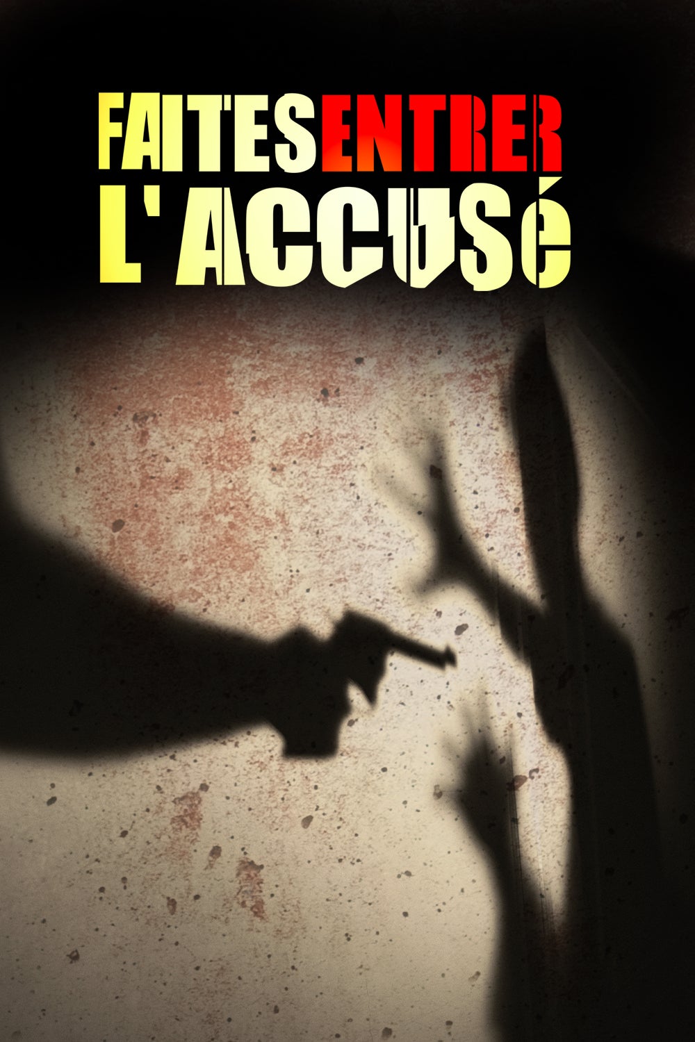 FAITES ENTRER L'ACCUSE, LA DERNIERE SAISON