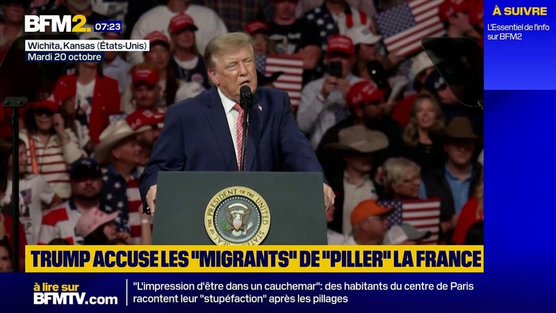 Donald Trump accuse les "migrants" de "piller et réduire en cendres" la France