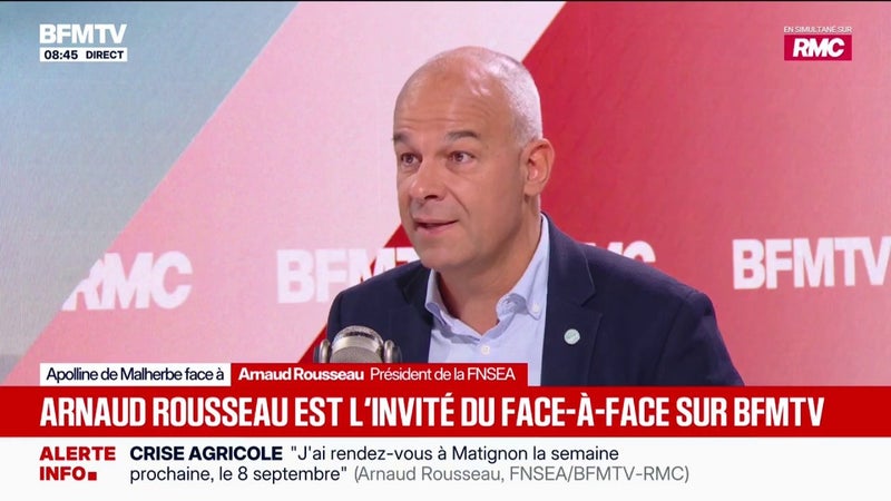 "Il faut absolument permettre aux agriculteurs de continuer de produire", dit Arnaud Rousseau, président de la FNSEA
