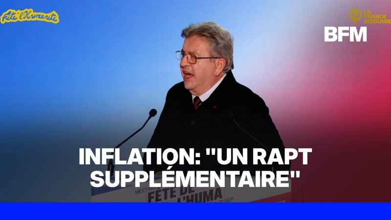 Présidentielle: l'inflation est "un rapt supplémentaire", estime Jean-Luc Mélenchon, candidat LFI
