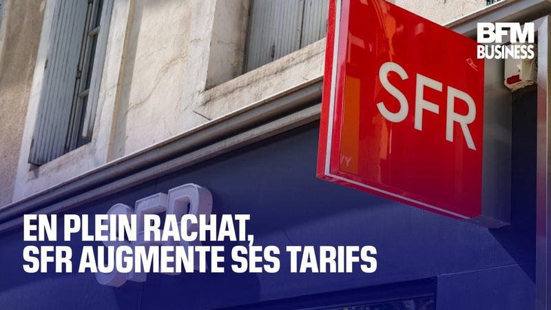 En plein rachat, SFR augmente ses tarifs