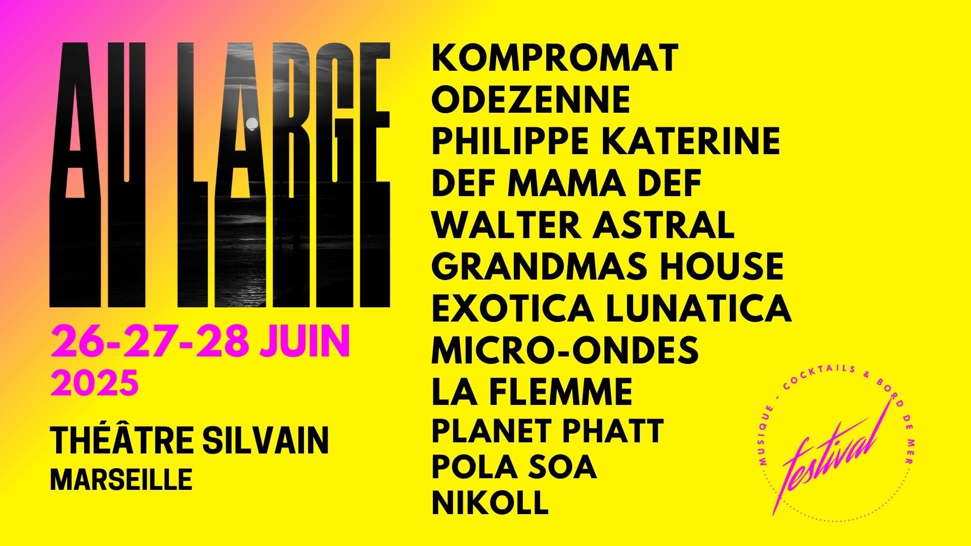 A Gagner : Vos places pour la soirée du samedi au « Au Large Festival »