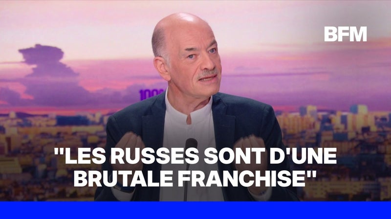 "Les Russes sont d'une brutale franchise ", analyse Alain Bauer, professeur émérite de criminologie